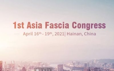 First Asia Fascia Congress – China – April 16th-19th, 2021